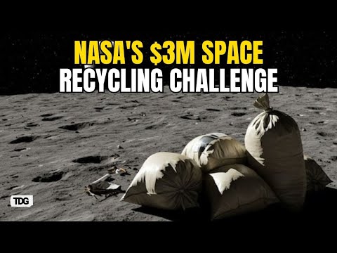 NASA&#039;s $3 Million Space Recycling Quest: Transforming Astronaut Waste into Future Resources